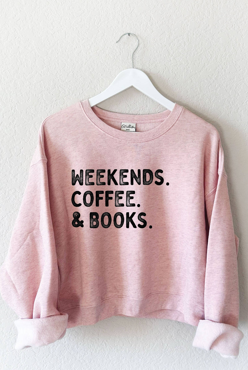 Weekends Coffee & Books Graphic Sweatshirt