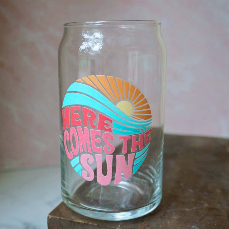 Here Comes the Sun Can Glass